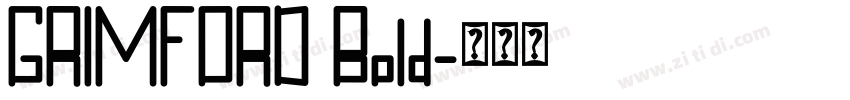 GRIMFORD Bold字体转换